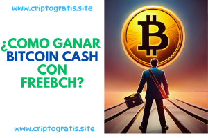 como ganar Bitcoin Cash gratis en Freebch.in